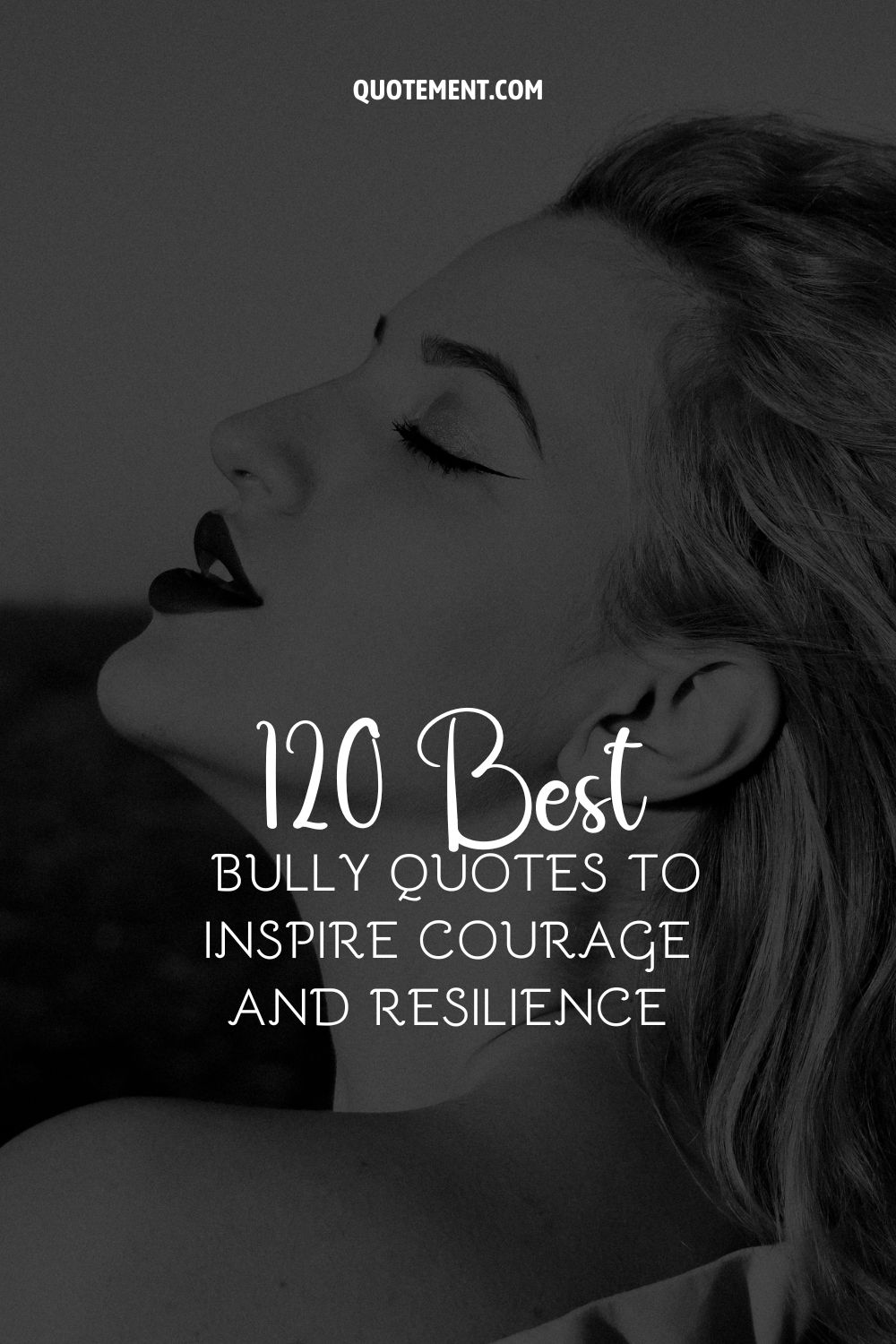 120 Best Bully Quotes To Inspire Courage And Resilience