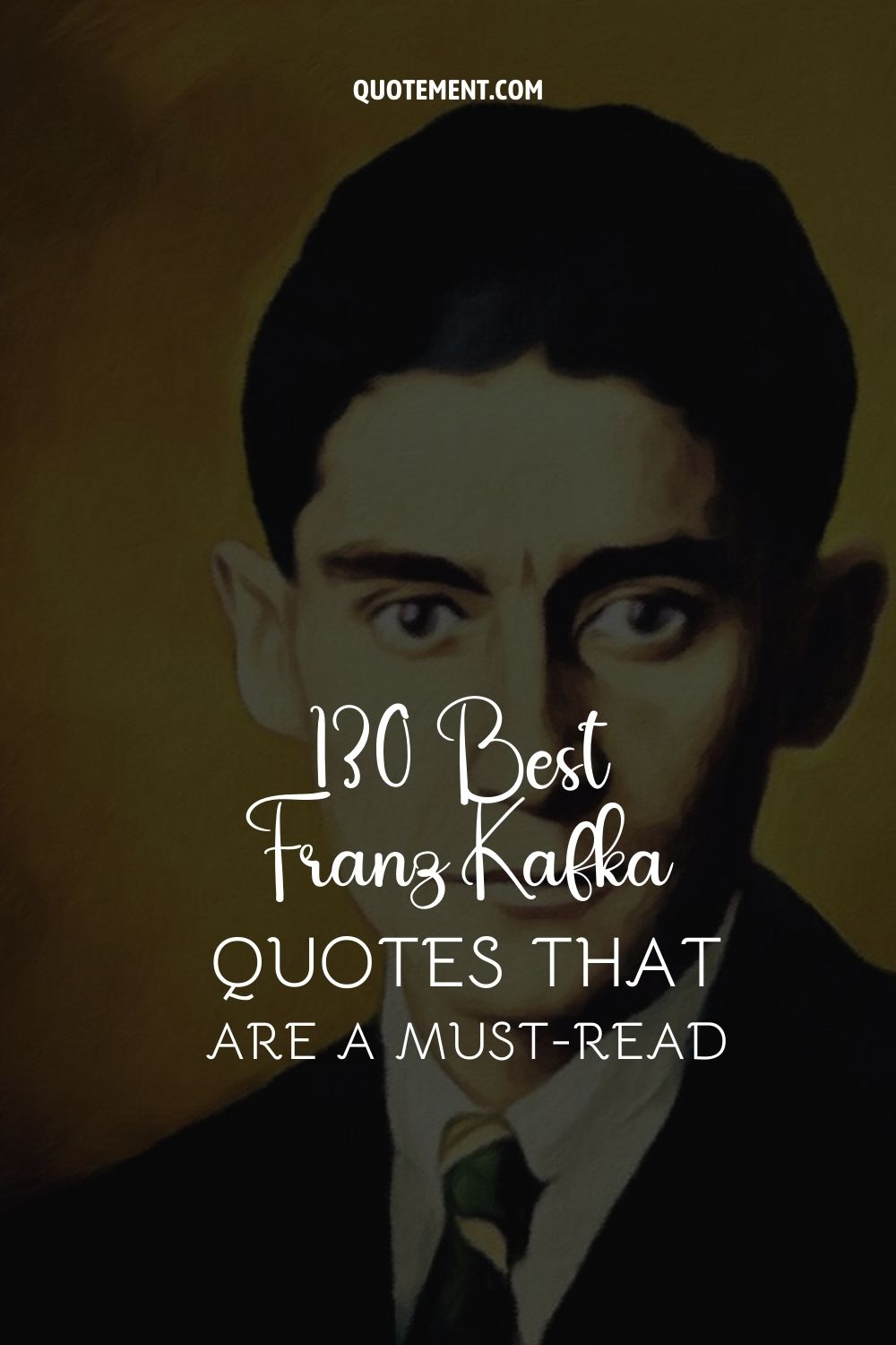 130 Best Franz Kafka Quotes That Are A Must-Read 