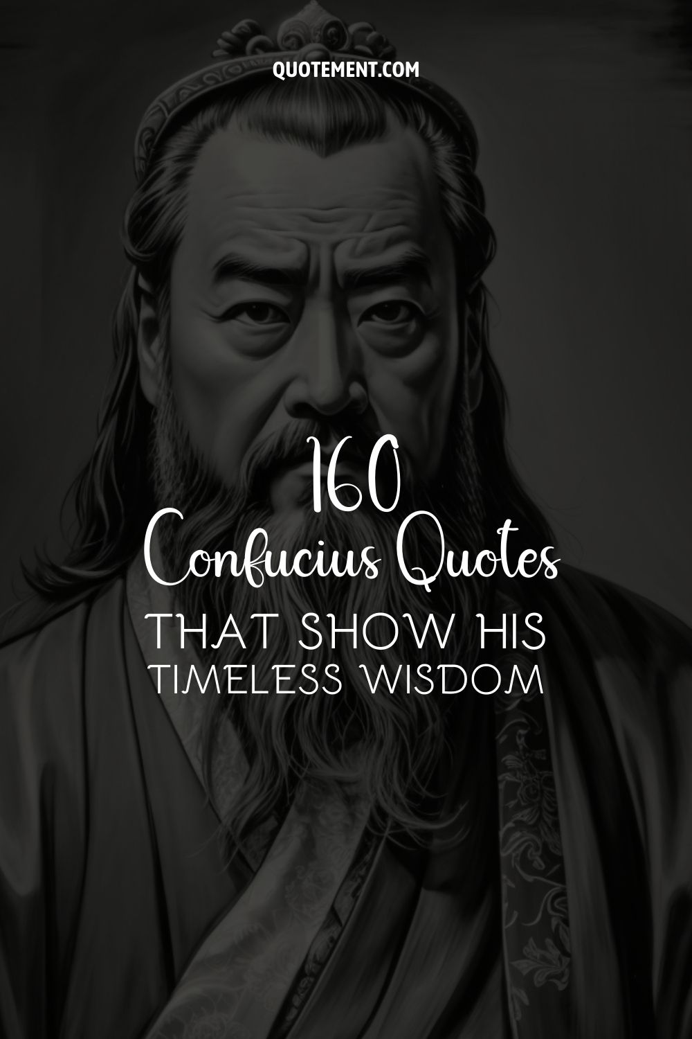 160 Confucius Quotes That Show His Timeless Wisdom
