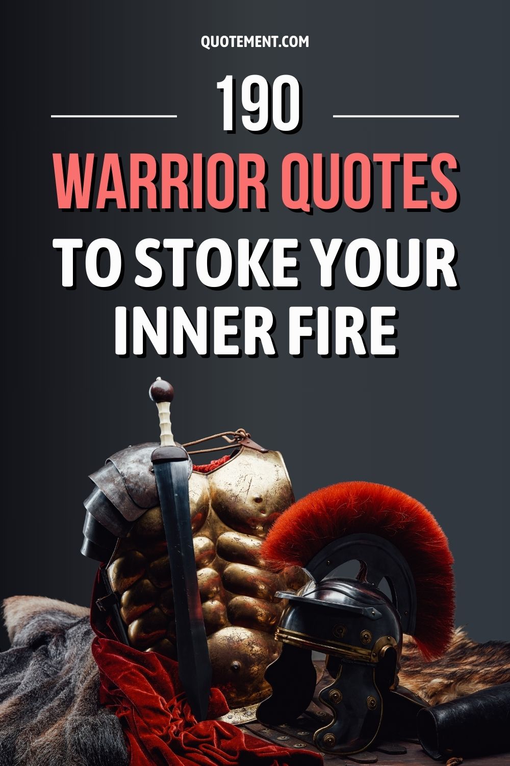 190 Inspiring Warrior Quotes To Conquer Your Battles 