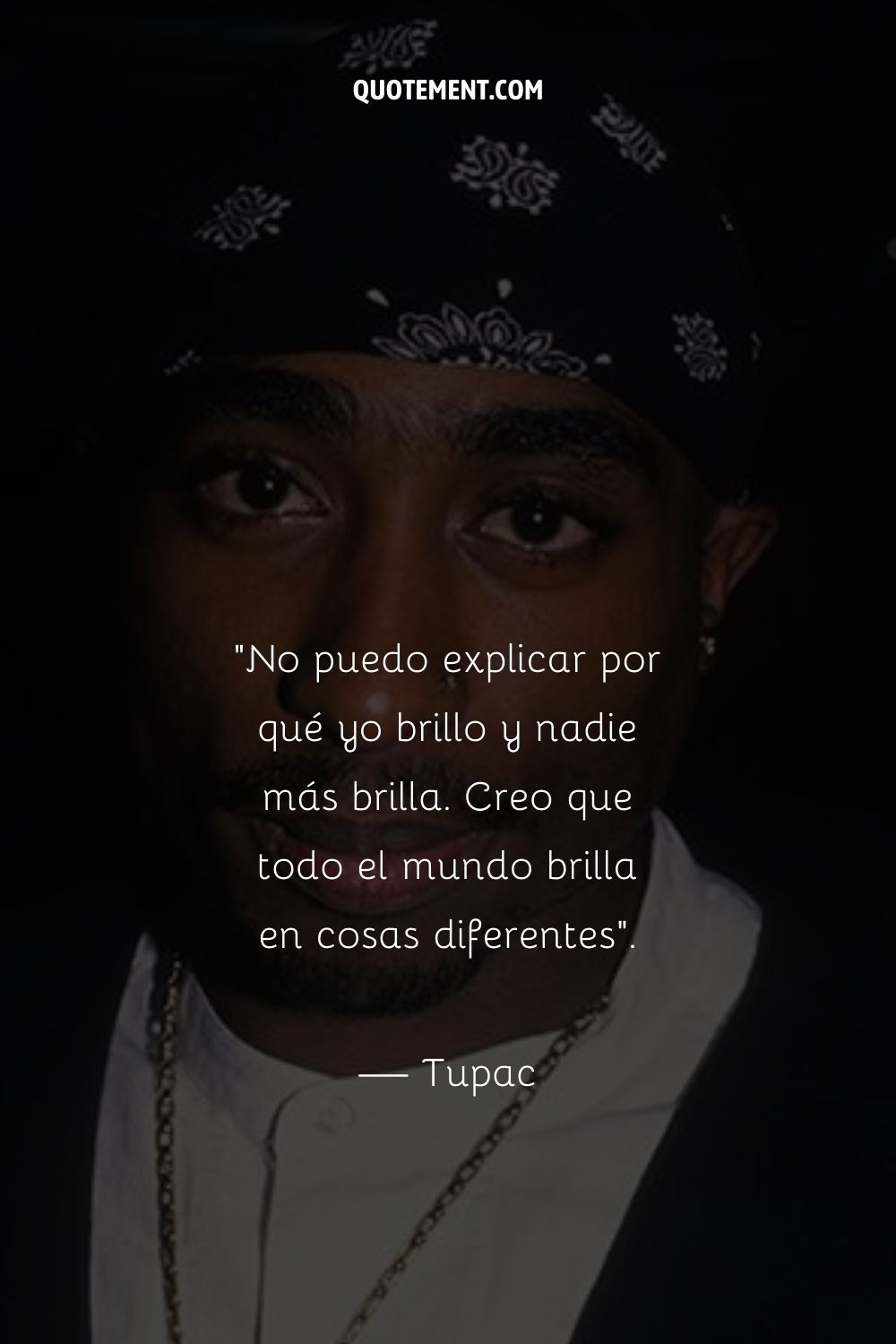 Cita célebre de Tupac para inspirarte.