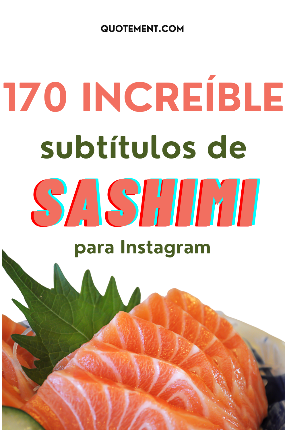Los 170 mejores subtítulos de sashimi para Instagram que te encantarán