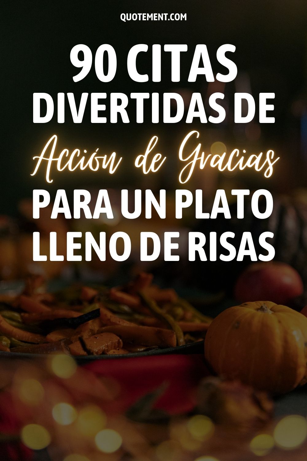 90 citas divertidas de Acción de Gracias para un plato lleno de risas