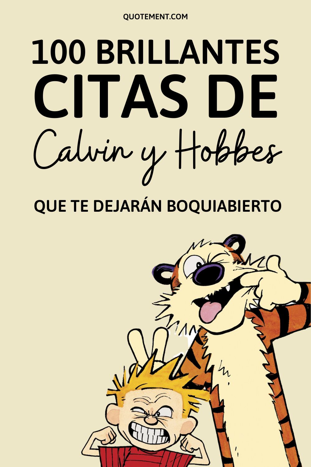 100 brillantes citas de Calvin y Hobbes que te dejarán boquiabierto 