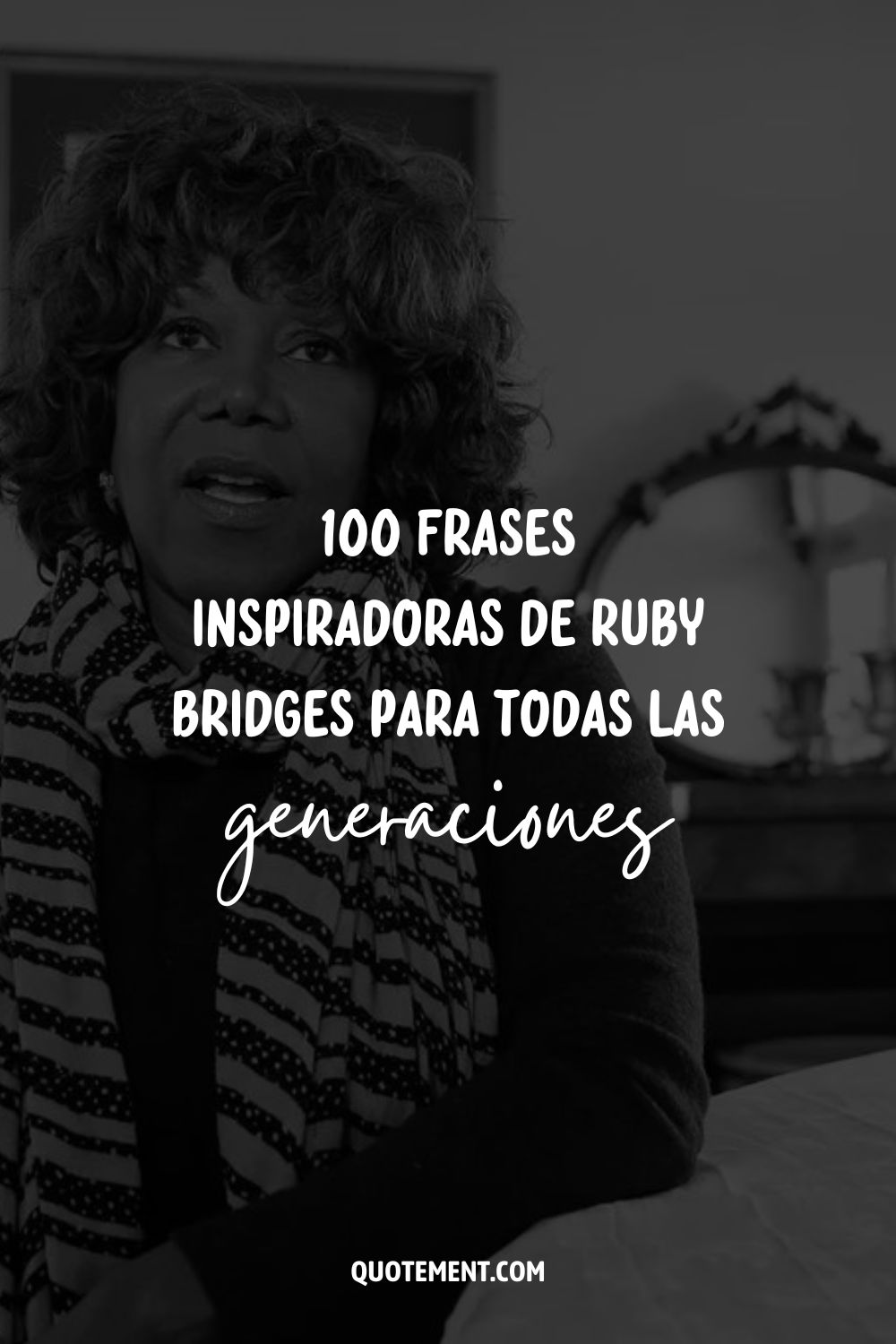 100 frases inspiradoras de Ruby Bridges para todas las generaciones 