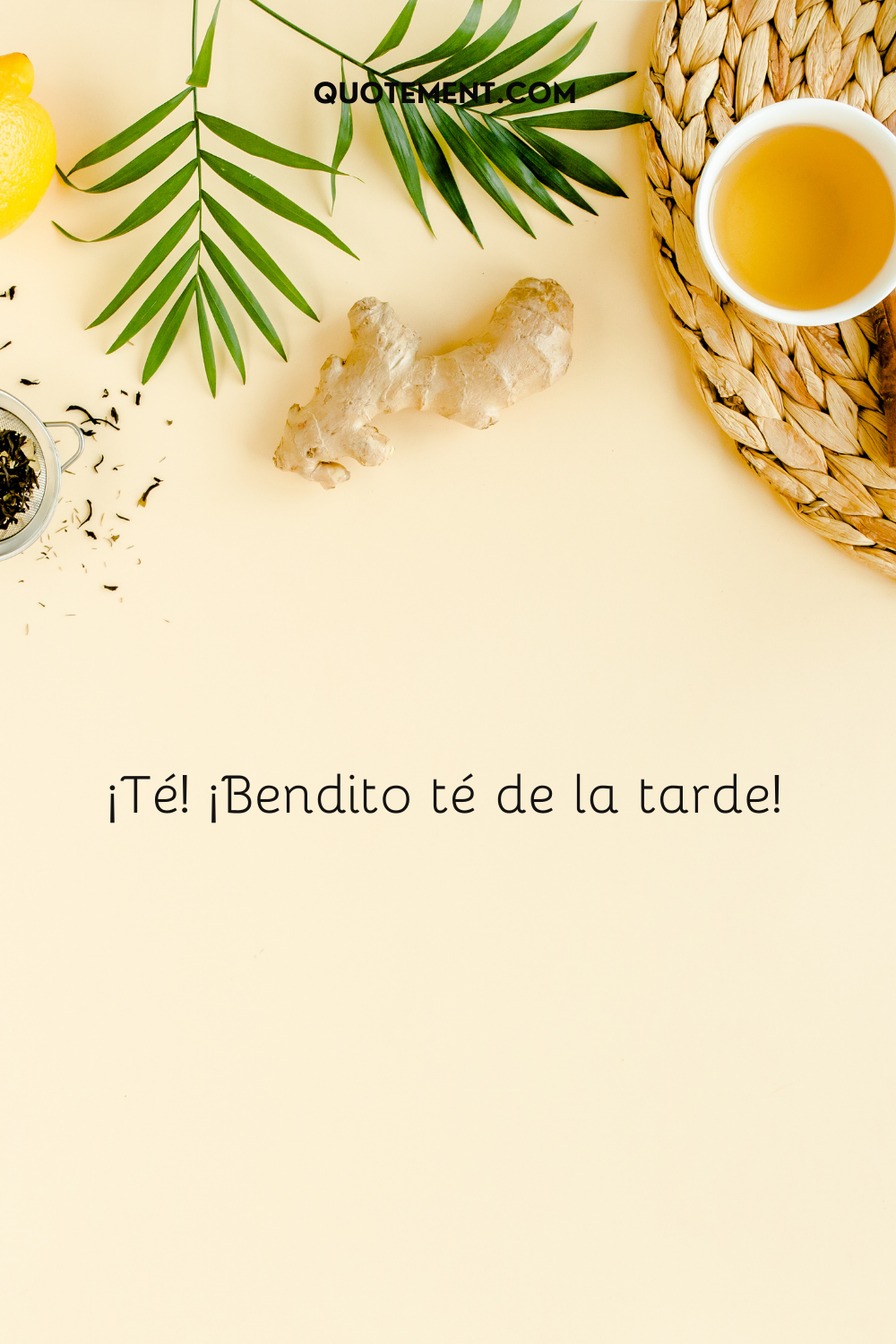 ¡El té! ¡Bendice el té de la tarde de todos los días!