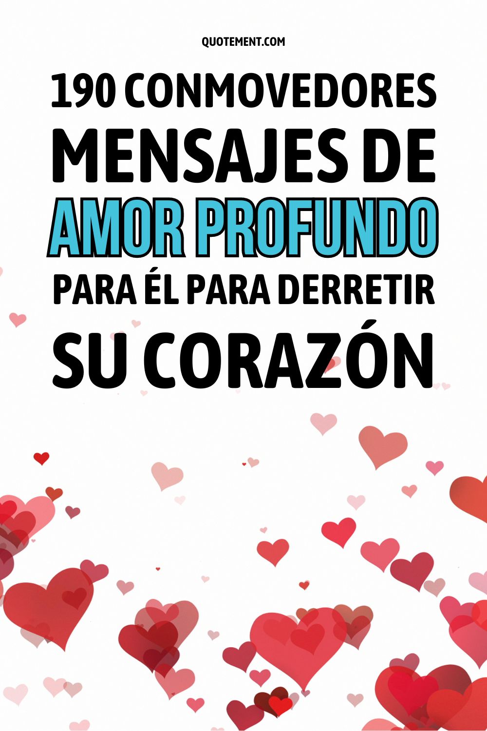 190 conmovedores mensajes de amor profundo para él para derretir su corazón 