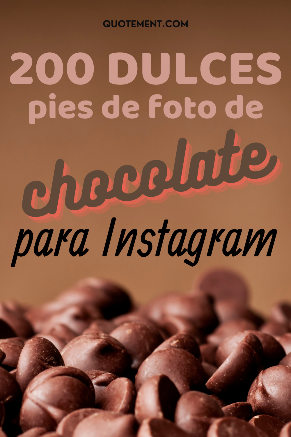 200 dulces pies de foto de chocolate para Instagram que te encantarán