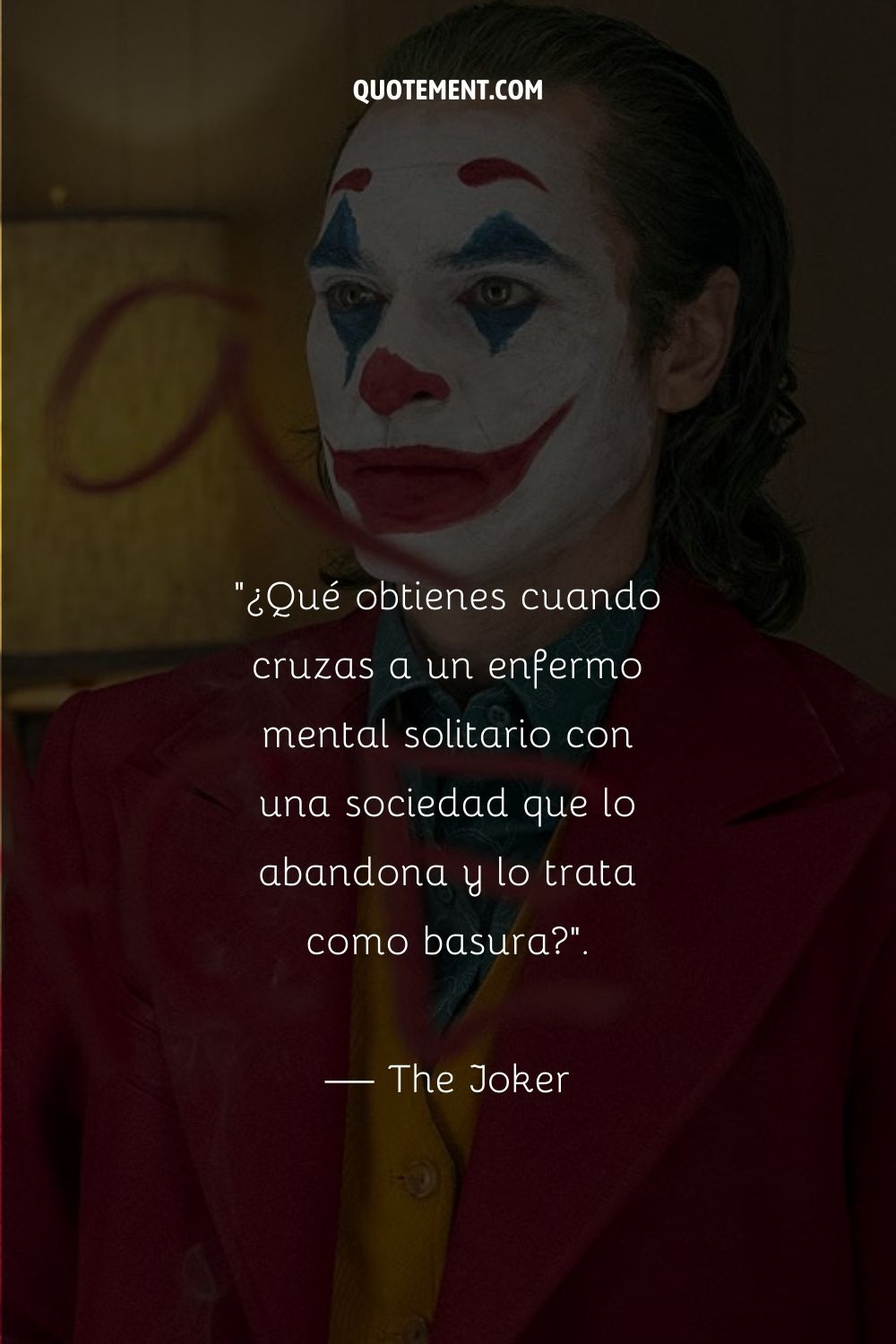 Cita célebre del Joker de la película Joker.