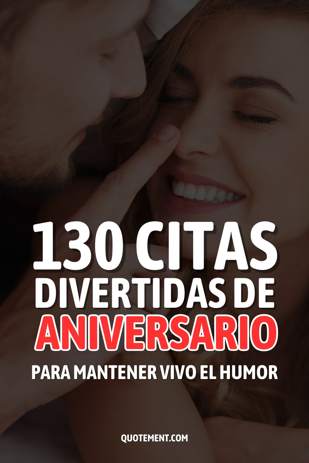 130 citas divertidas de aniversario para mantener vivo el humor