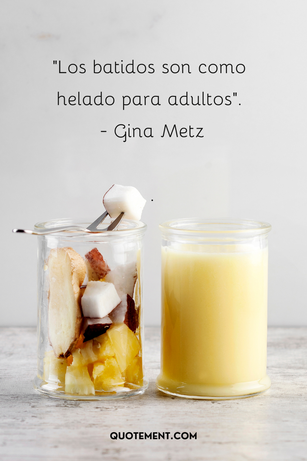 "Los smoothies son como helados para adultos". - Gina Metz