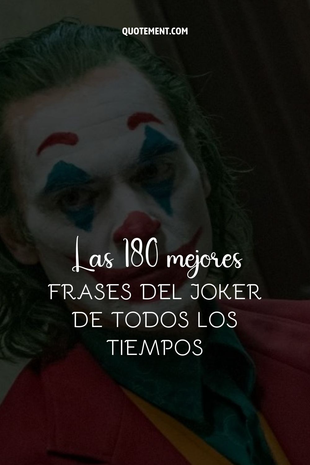 Las 180 mejores frases del Joker de todos los tiempos
