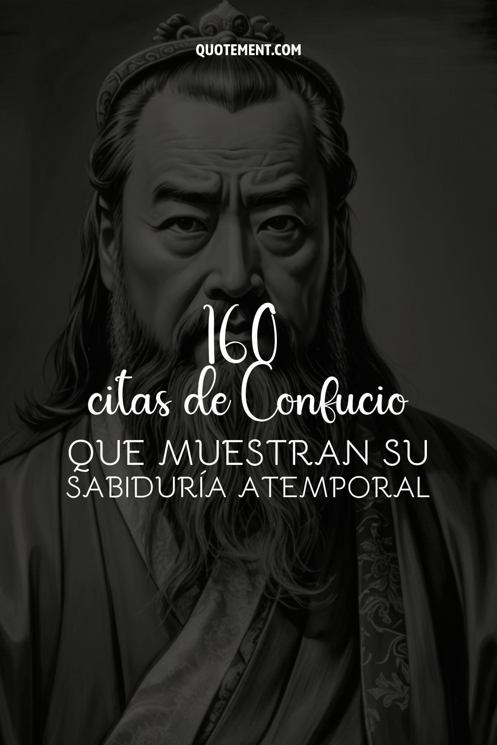 160 citas de Confucio que muestran su sabiduría atemporal