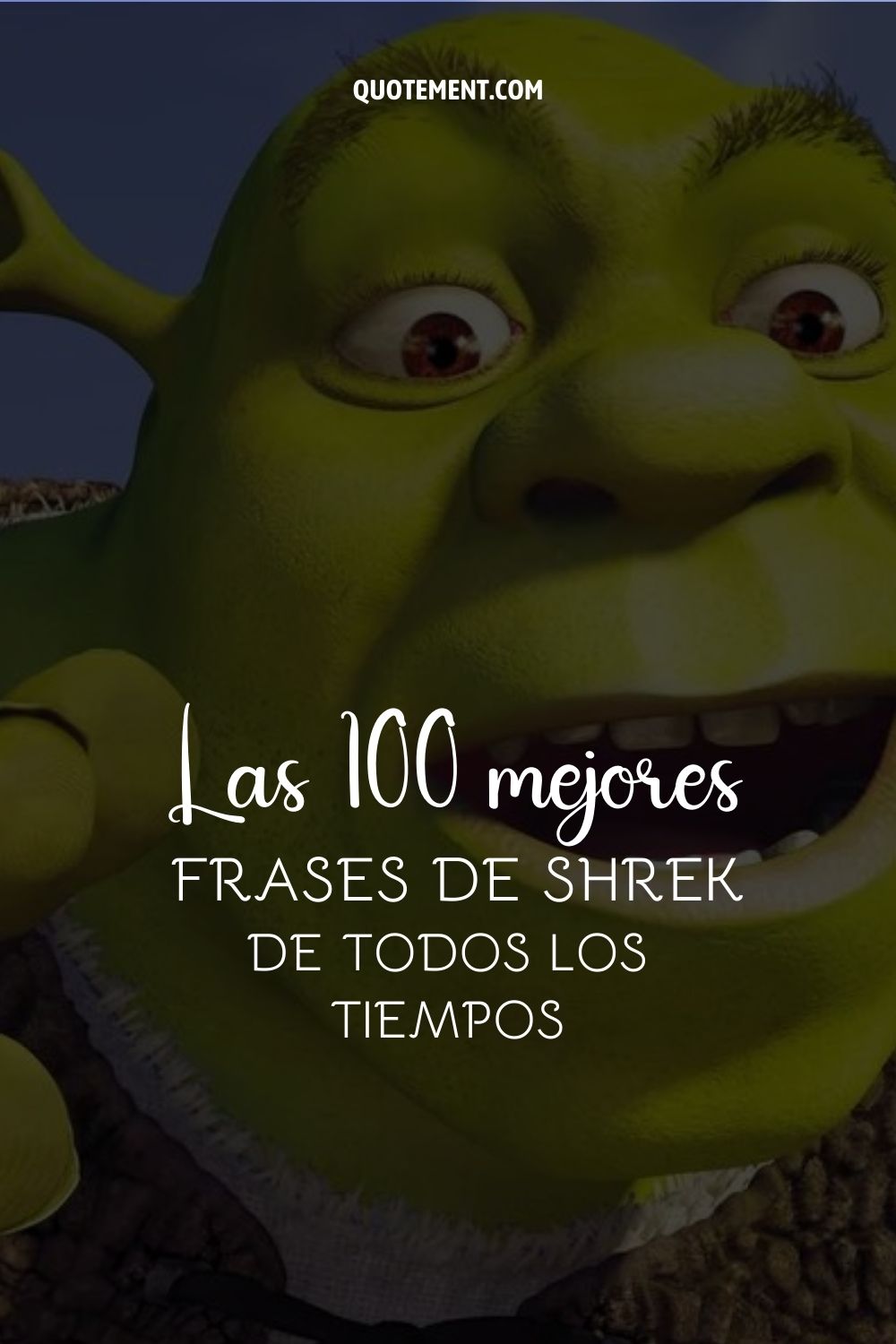 Las 100 mejores frases de Shrek de todos los tiempos