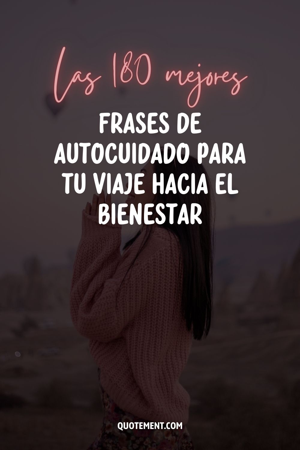 Las 180 mejores frases de autocuidado para tu viaje hacia el bienestar