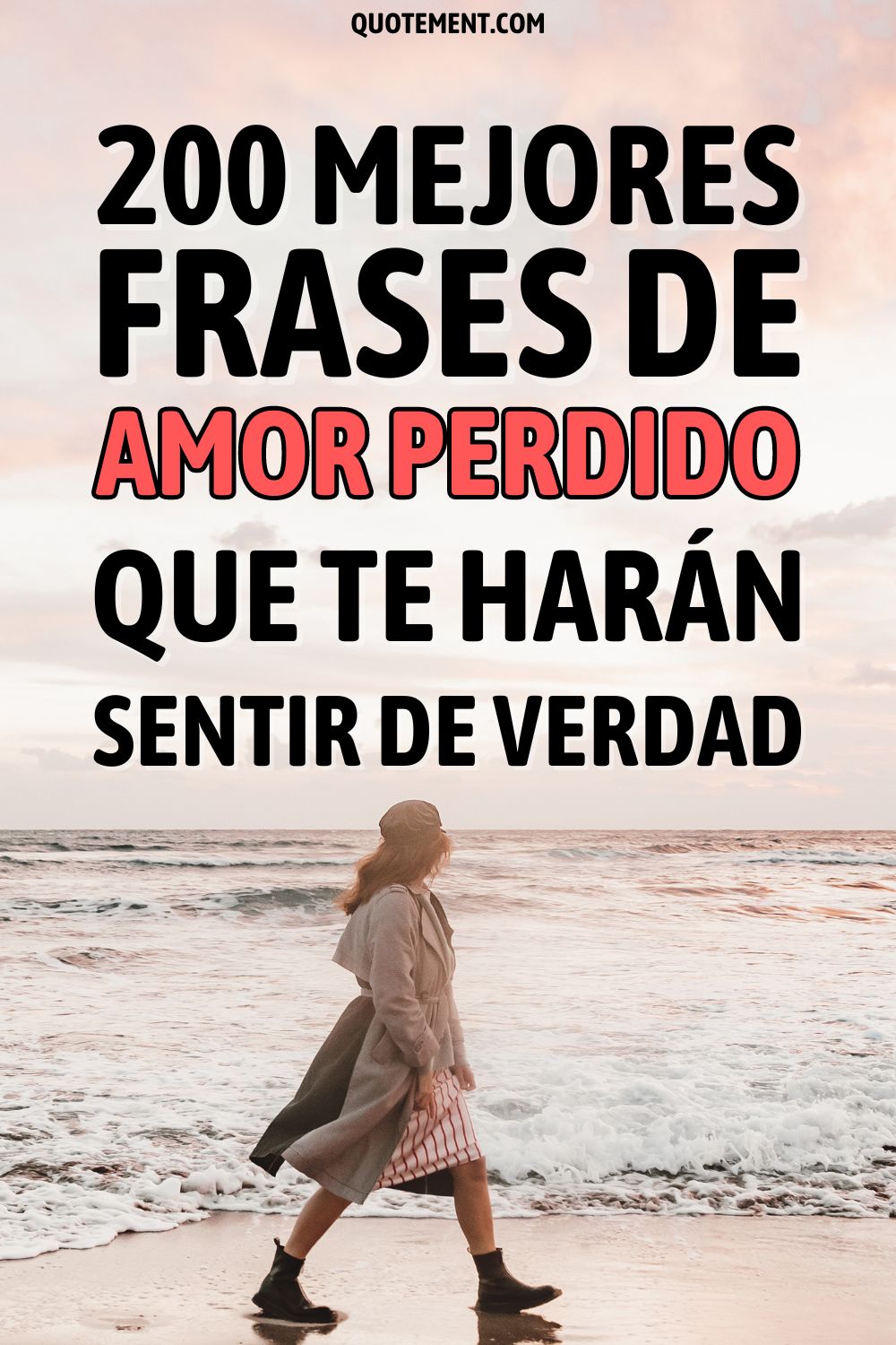 200 mejores frases de amor perdido que te harán sentir de verdad