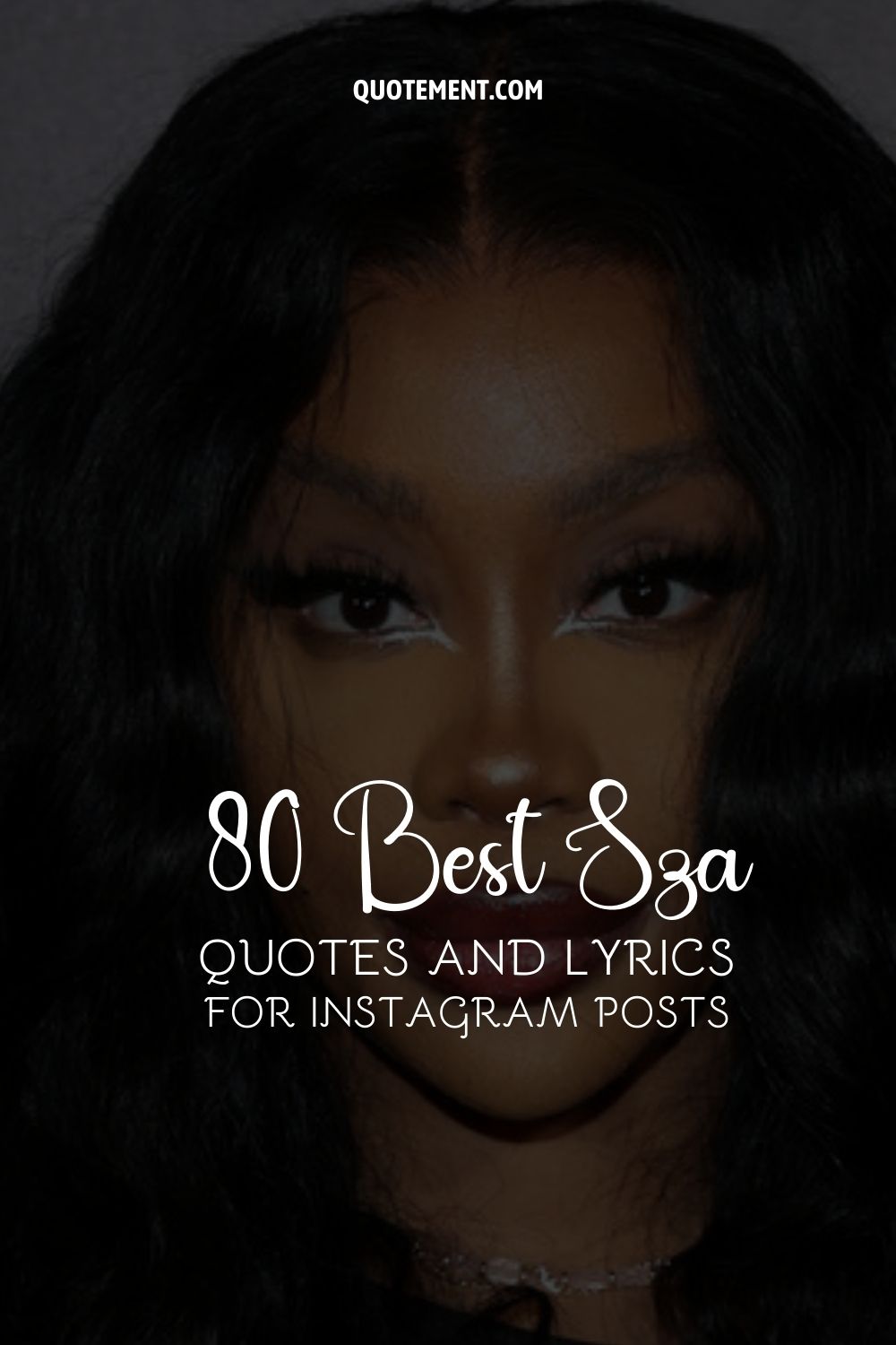 80 Best Sza Quotes And Lyrics For Instagram Posts
