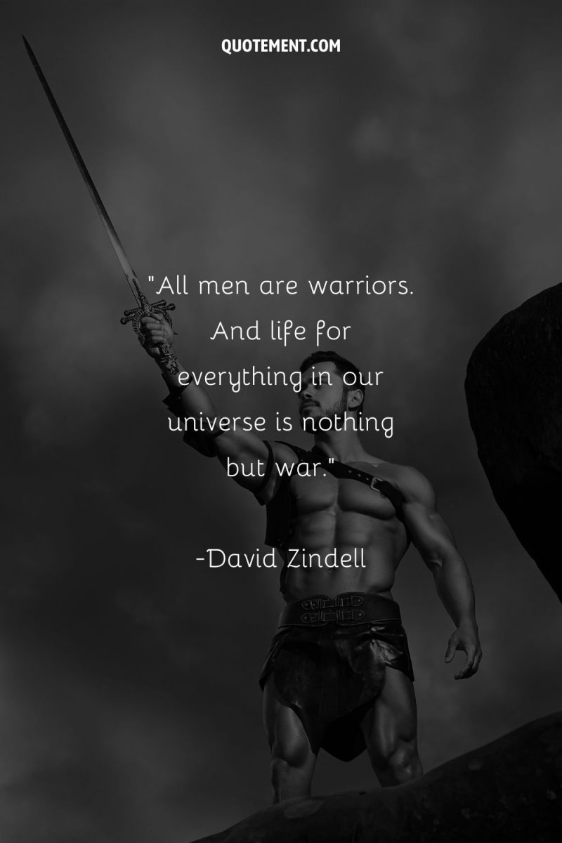 190 Inspiring Warrior Quotes To Conquer Your Battles