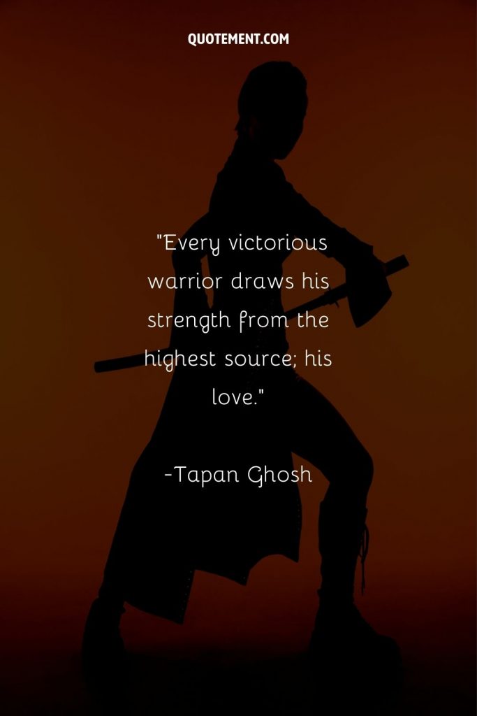 190 Inspiring Warrior Quotes To Conquer Your Battles