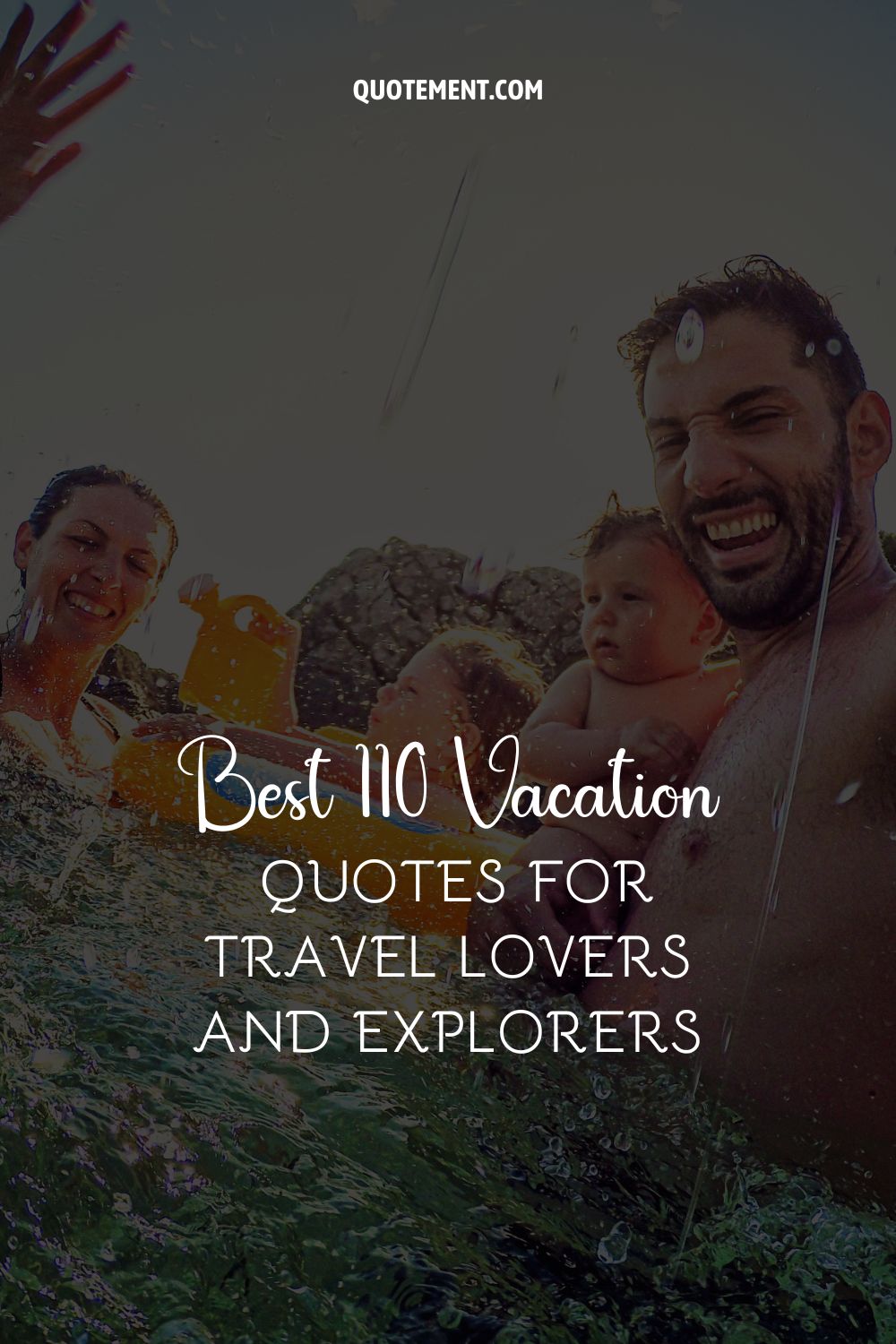 Best 110 Vacation Quotes For Travel Lovers And Explorers