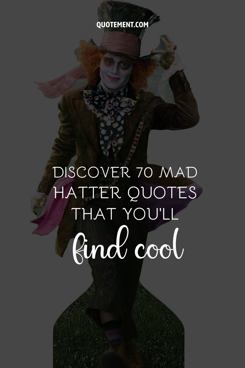 Discover 70 Mad Hatter Quotes That You’ll Find Cool
