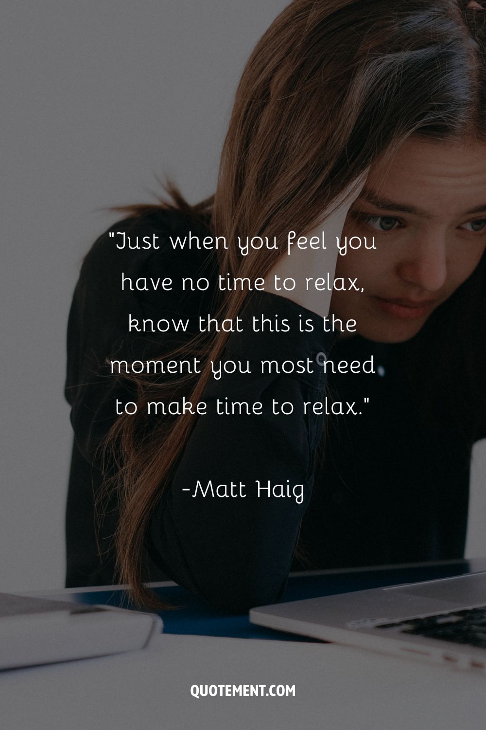 Relaxation quote about the importance of relaxing.

