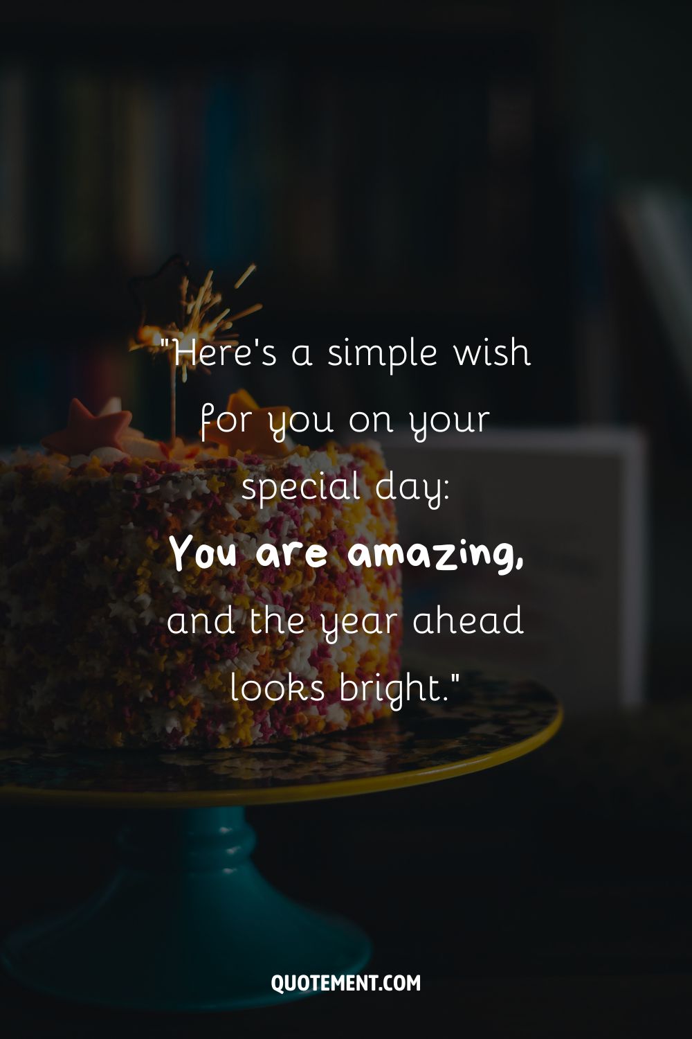 Simple inspirational birthday wish.

