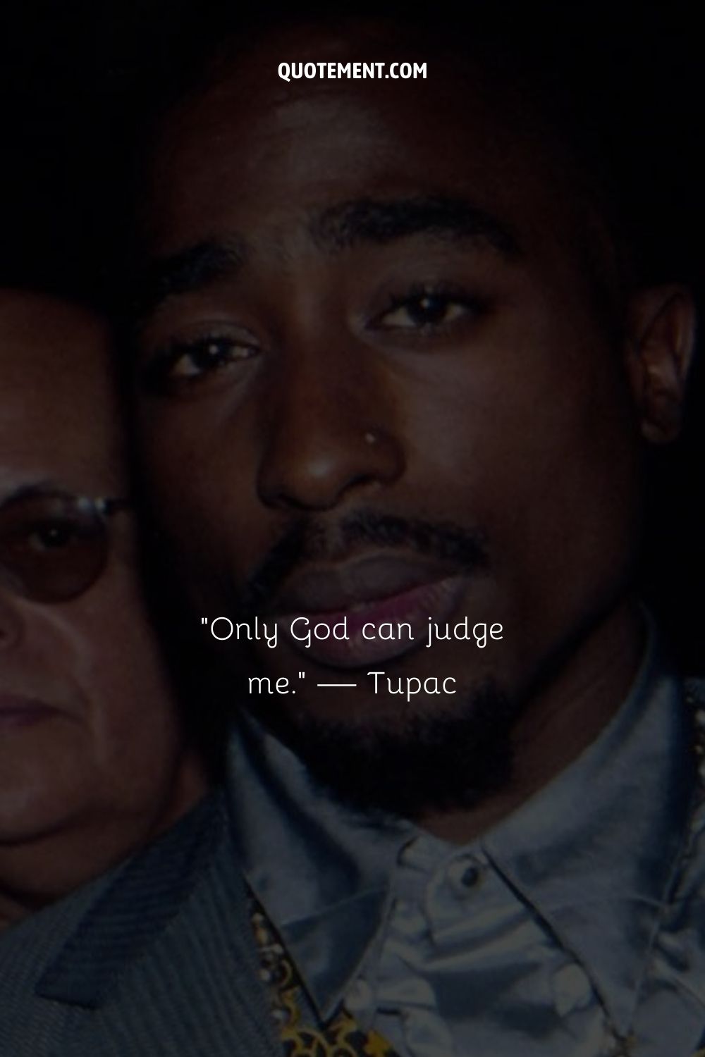 The most famous Tupac quote.