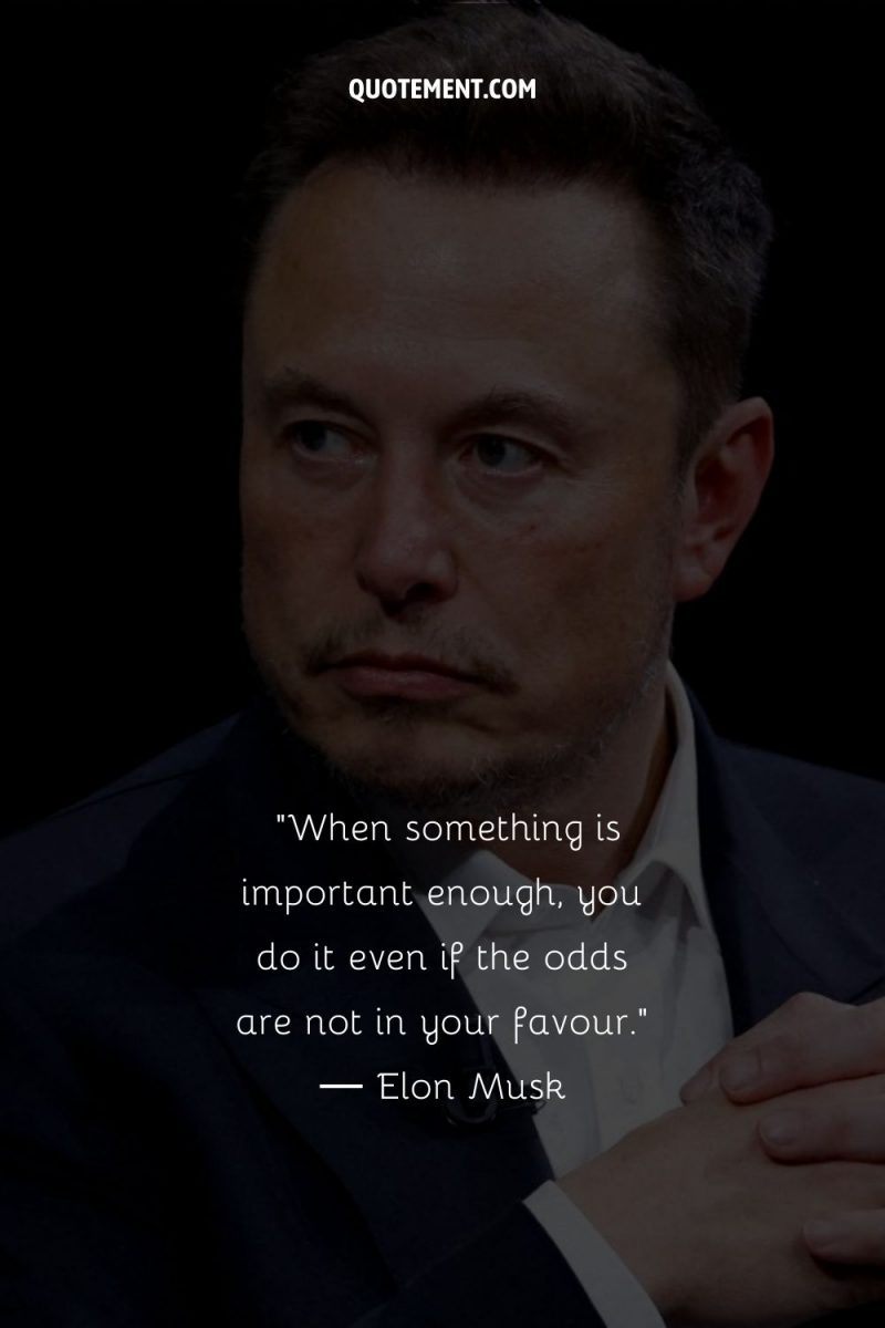 110 Most Inspiring Elon Musk Quotes For Future Entrepreneurs