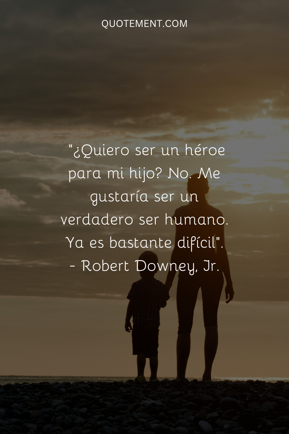 "¿Quiero ser un héroe para mi hijo? No. Me gustaría ser un ser humano muy real. Eso ya es bastante difícil". - Robert Downey, Jr.