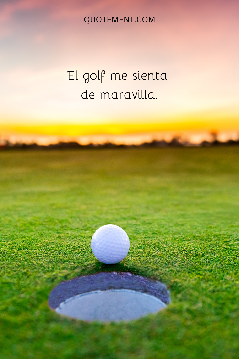 El golf me sienta de maravilla.