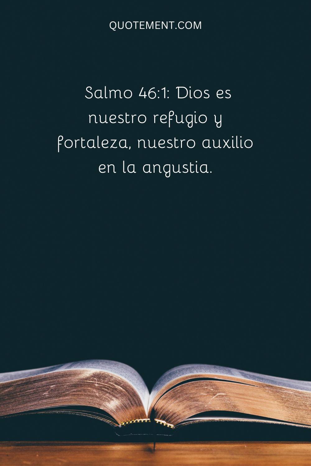 Salmo 461 Dios es nuestro refugio y fortaleza, un auxilio muy presente en la angustia