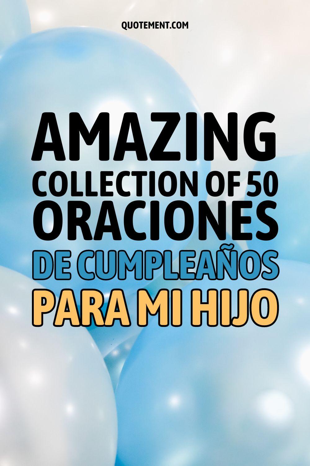 Amazing Collection Of 50 Oraciones De Cumpleaños Para Mi Hijo