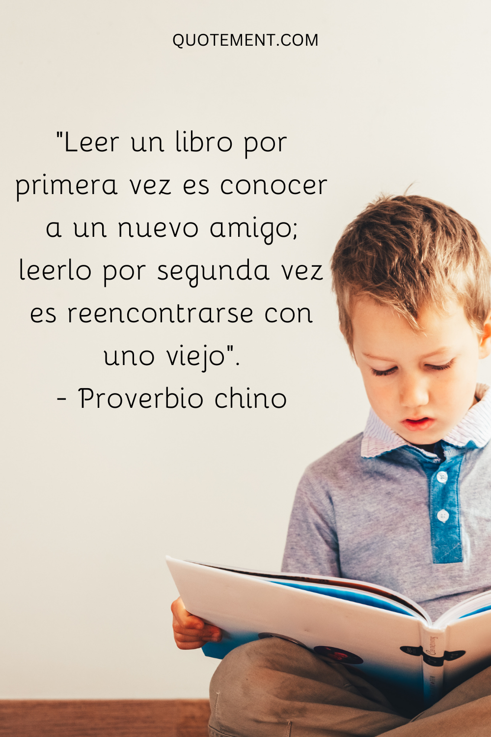 "Leer un libro por primera vez es conocer a un nuevo amigo; leerlo por segunda vez es reencontrarse con uno viejo". - Proverbio chino