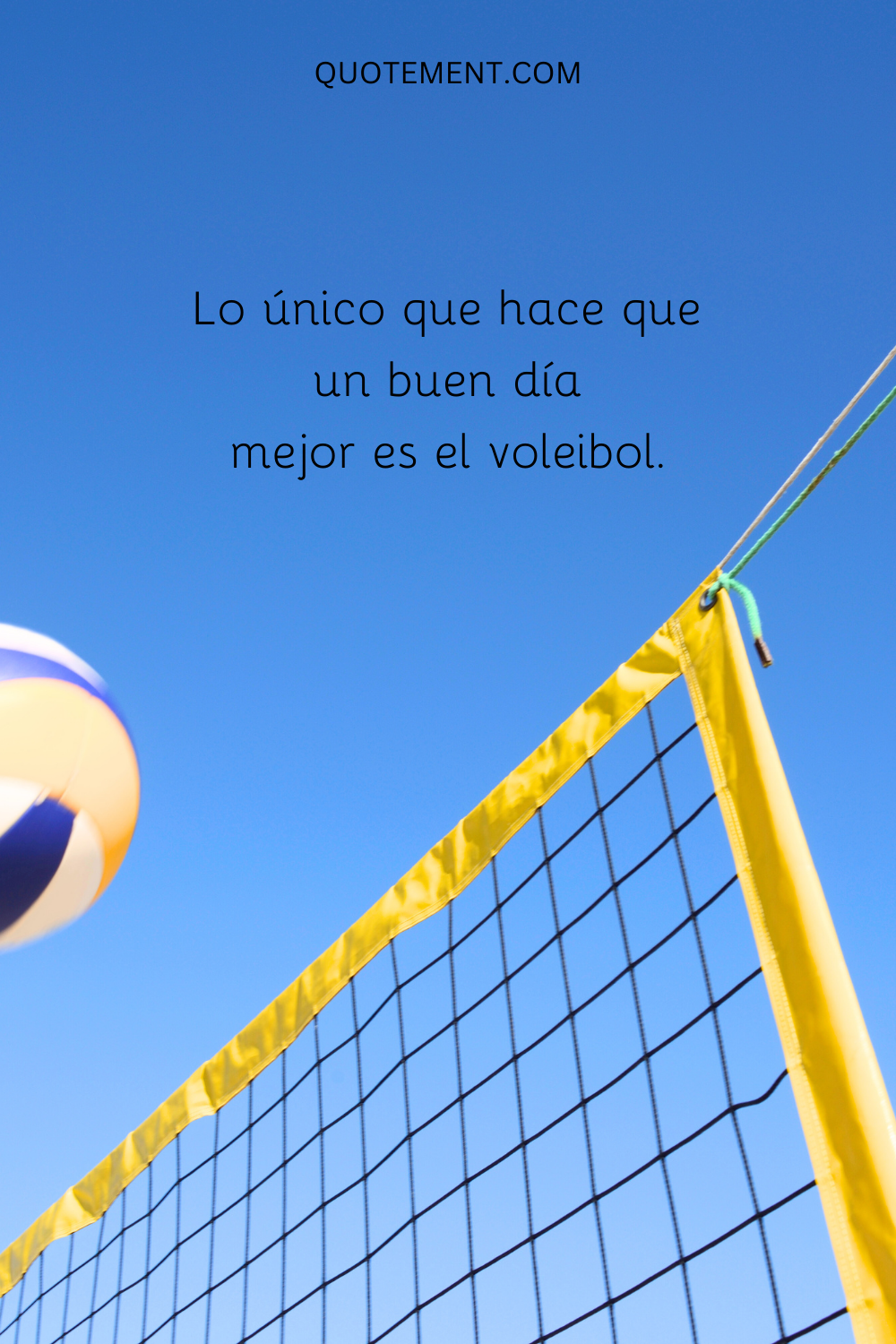 Lo único que mejora un buen día es el voleibol.