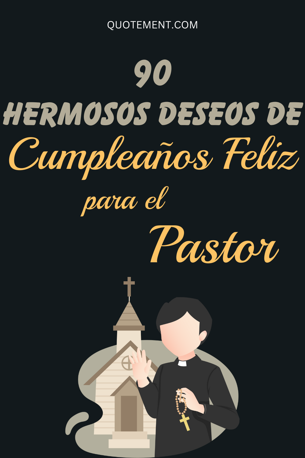 90 Hermoso Feliz Cumpleaños Pastor Deseos y Mensajes
