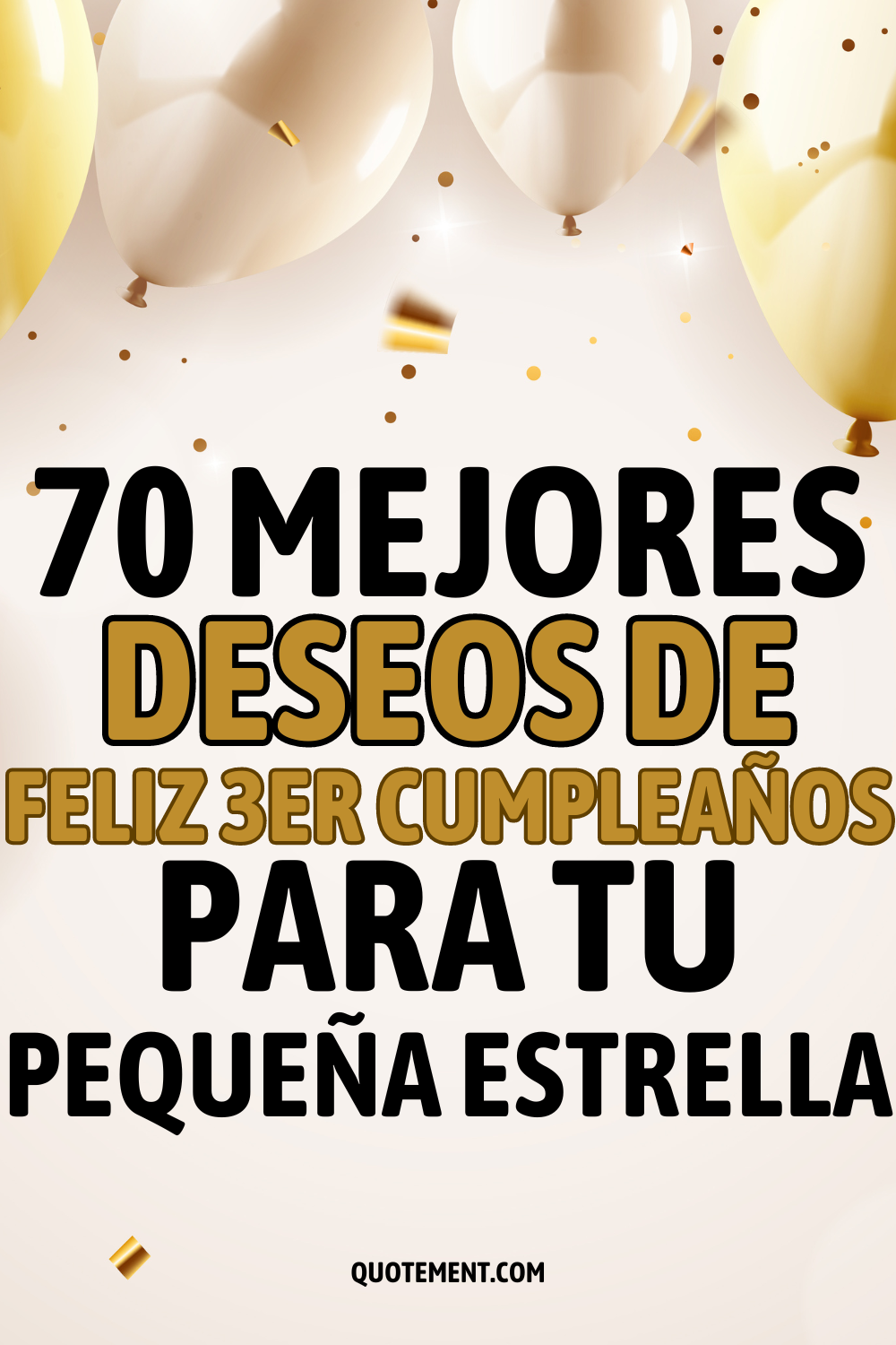 Los 70 mejores deseos de feliz 3er cumpleaños para tu pequeña estrella