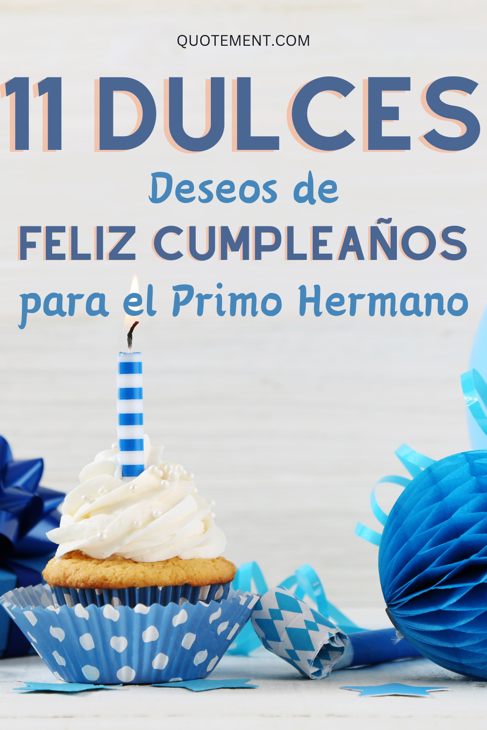 110 Conmovedores Deseos de Feliz Cumpleaños para el Primo Hermano