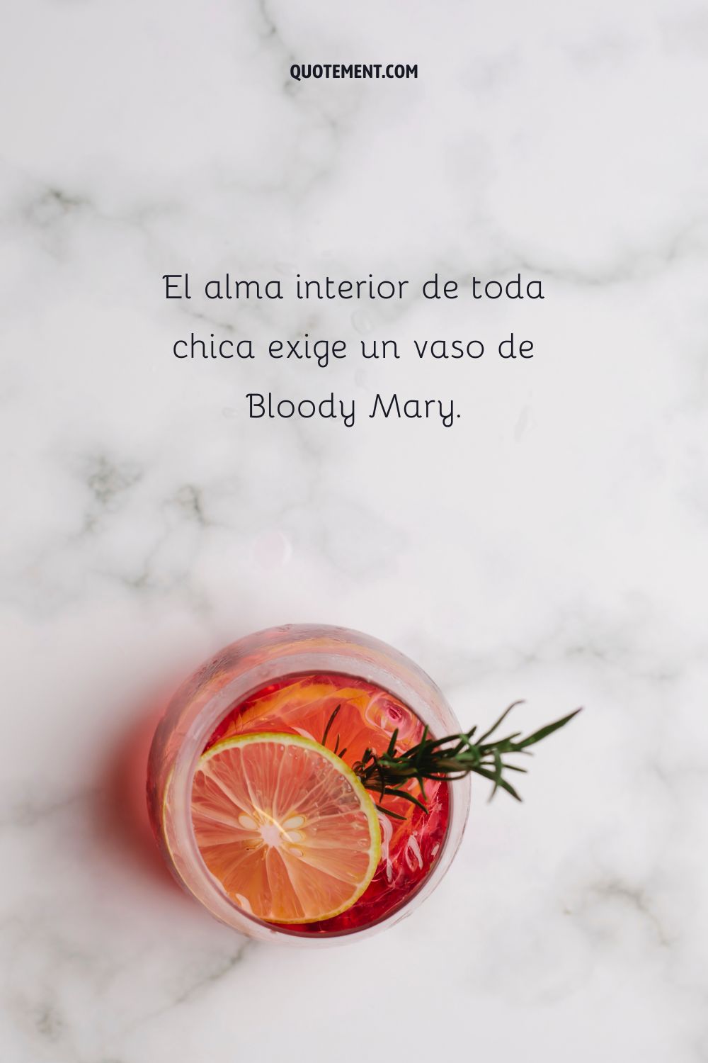 El alma interior de toda chica exige un vaso de Bloody Mary.