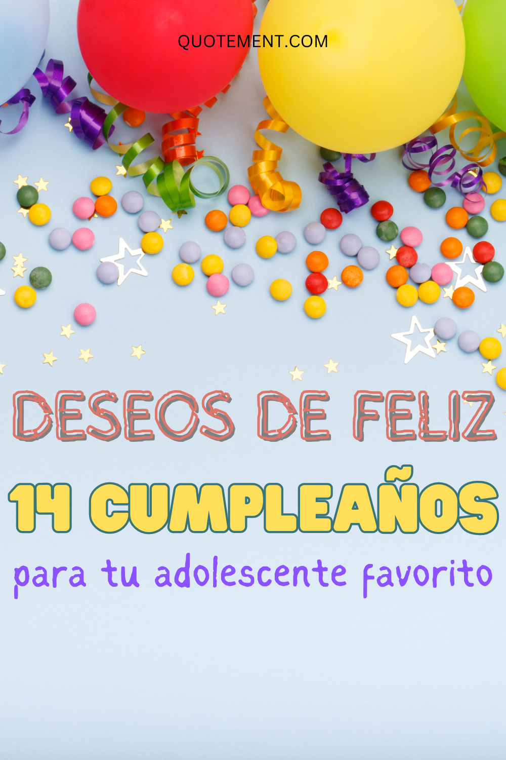 120 dulces deseos de feliz 14 cumpleaños para chicos y chicas
