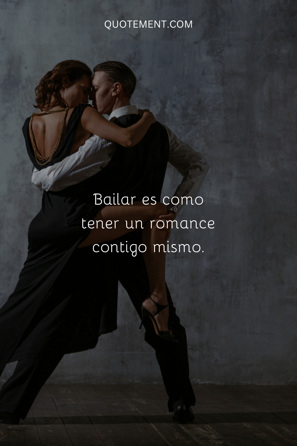 Bailar es como tener un romance contigo mismo