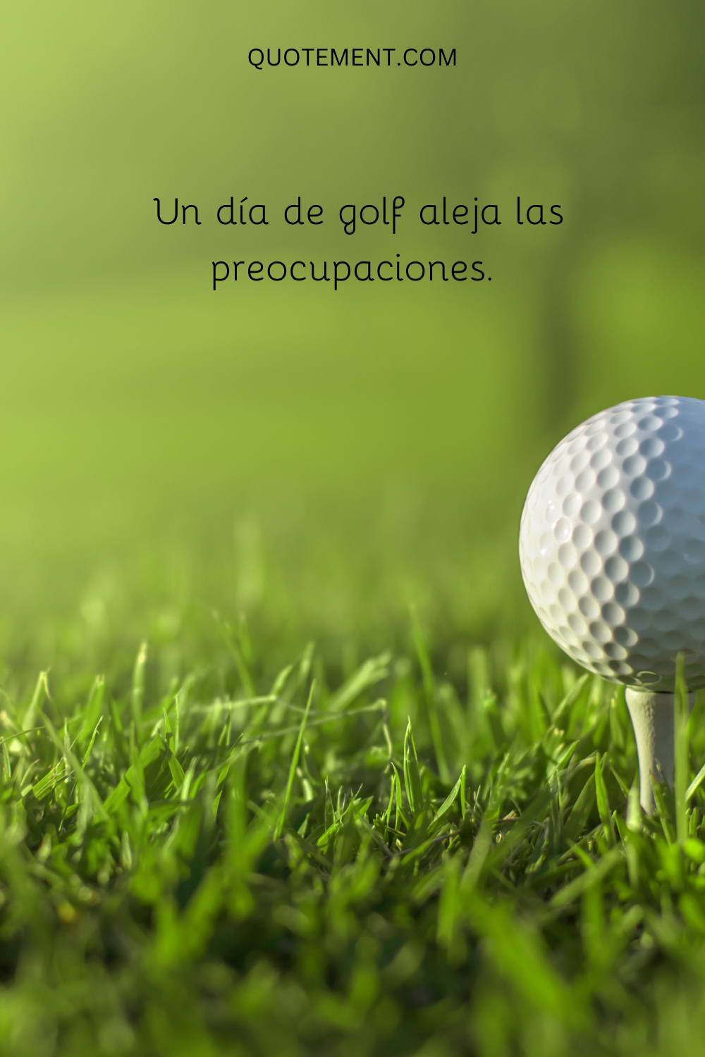 Un día de golf aleja las preocupaciones.