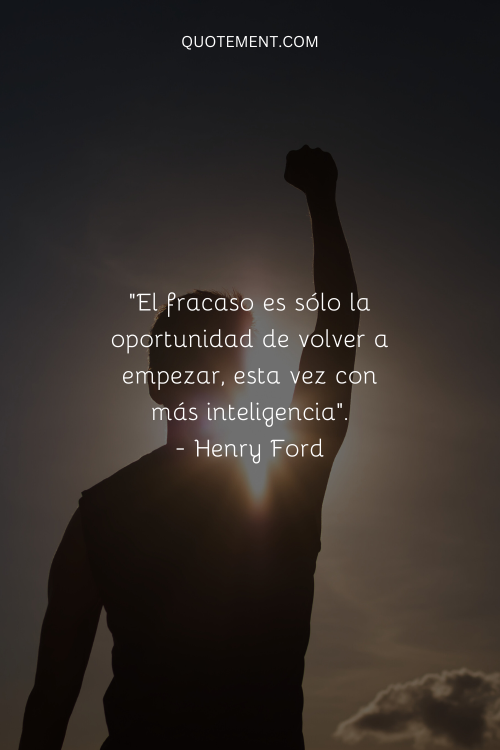 El fracaso no es más que la oportunidad de volver a empezar, esta vez de forma más inteligente. - Henry Ford