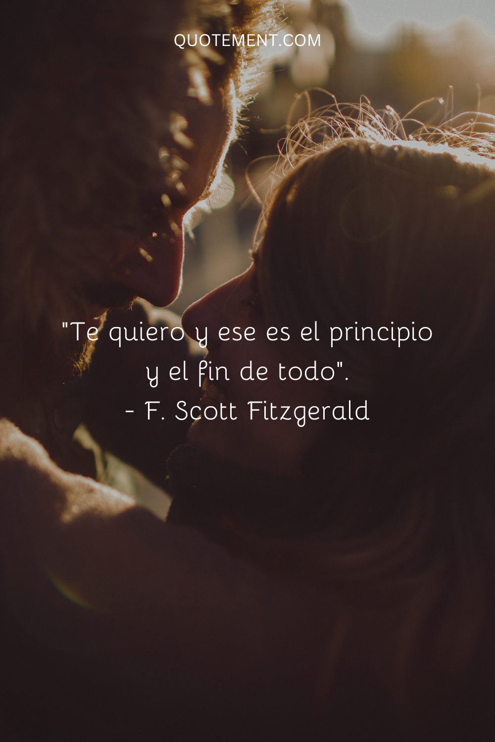 "Te quiero y eso es el principio y el fin de todo". - F. Scott Fitzgerald