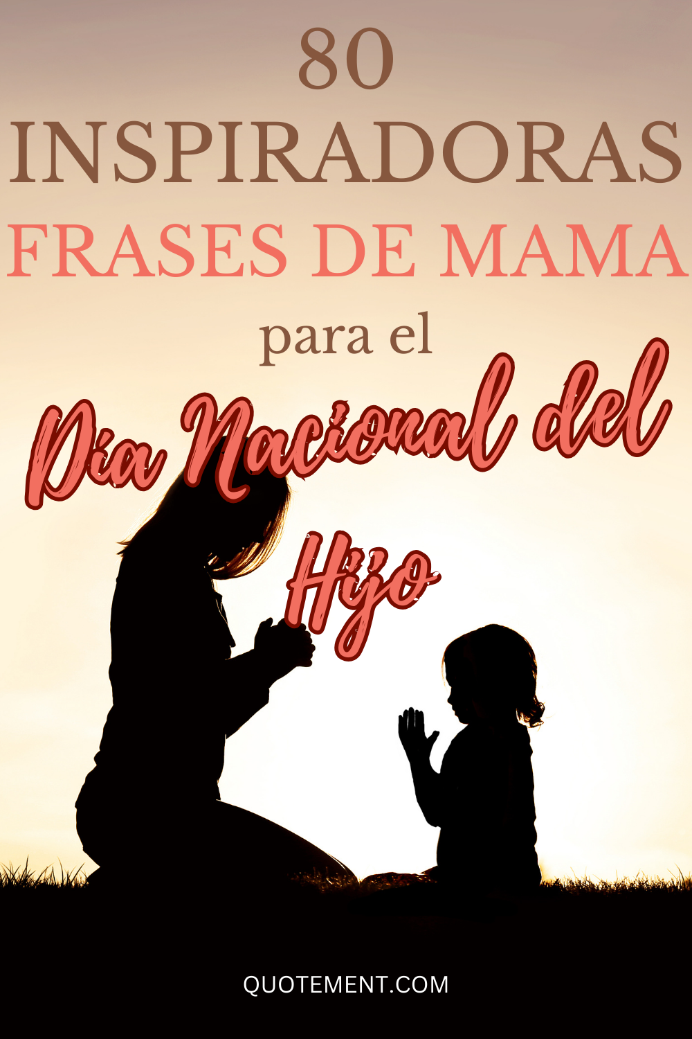 80 frases de mamá para el Día Nacional del Hijo para compartir tu amor