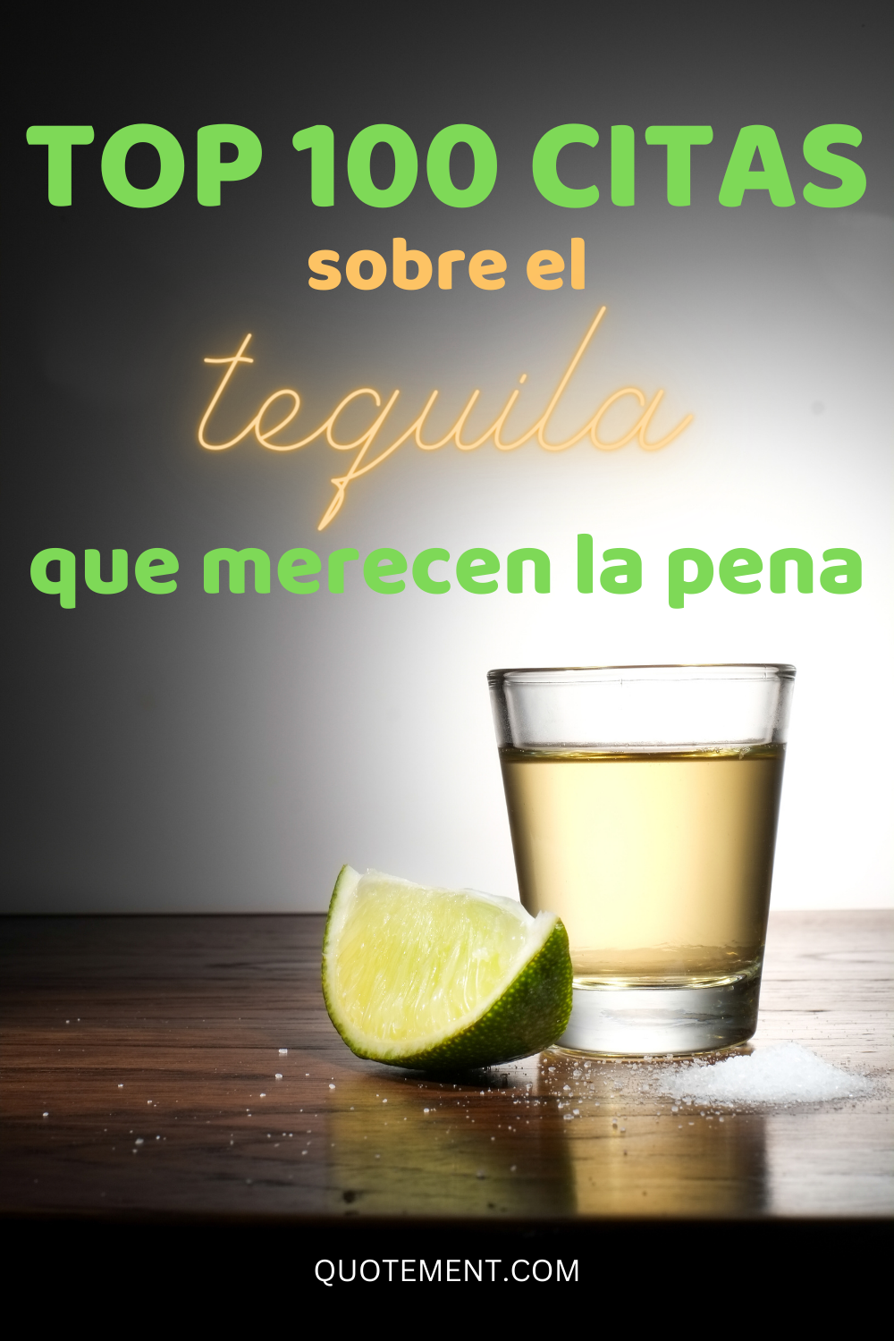 100 citas sobre el tequila que merecen la pena.