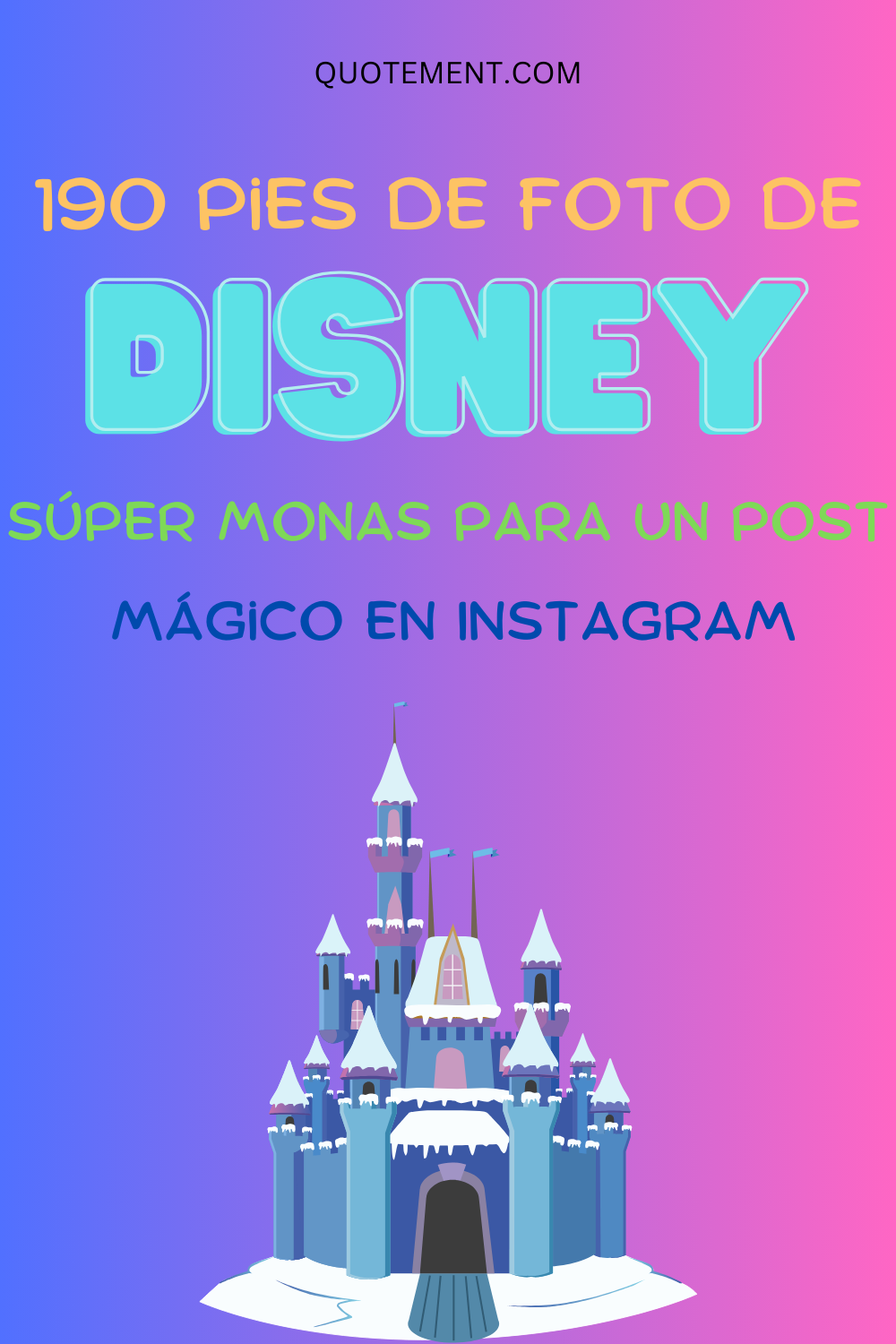 190 Leyendas Disney súper monas para un post mágico en Instagram 