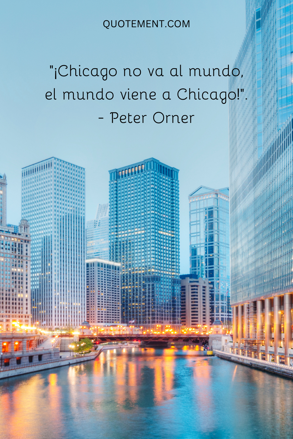 "Chicago no va al mundo, el mundo viene a Chicago". - Peter Orner