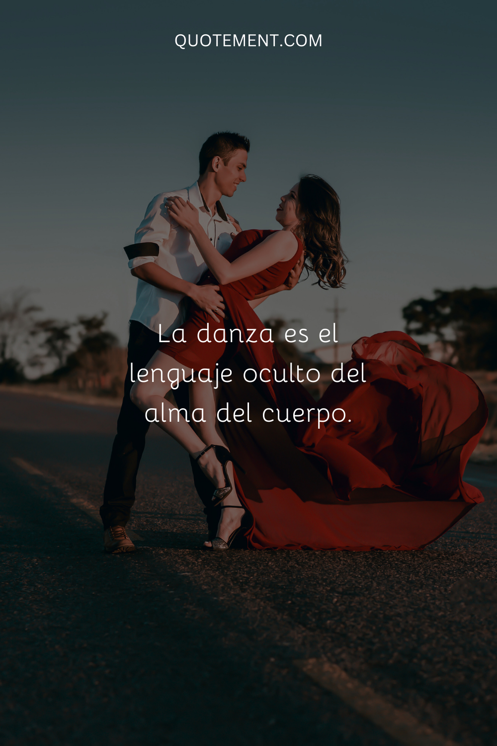 La danza es el lenguaje oculto del alma del cuerpo