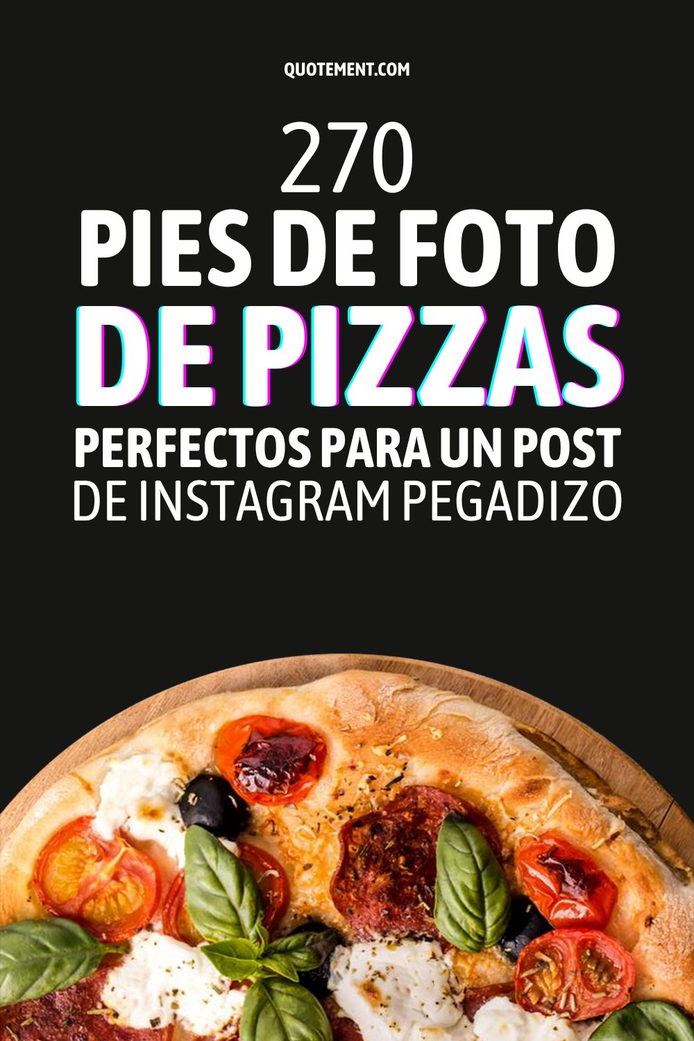270 pies de foto de pizzas perfectos para un post de Instagram pegadizo